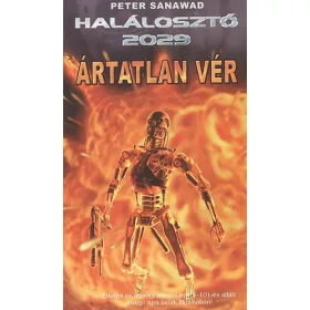 Peter Sanawad: Halálosztó 2029: Ártatlan vér