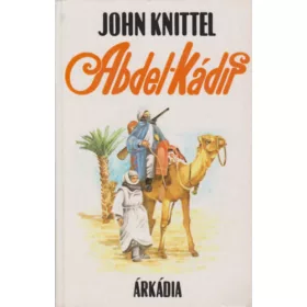 John Knittel: Abdel-Kádir