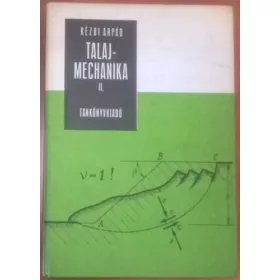 Kézdi Árpád: Talajmechanika II.