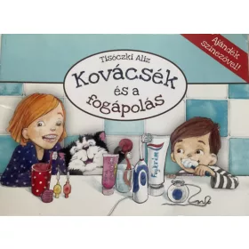 Tisóczki Aliz: Kovácsék és a fogápolás