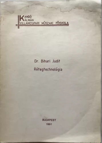 Dr. Bihari Judit: Rétegtechnológia