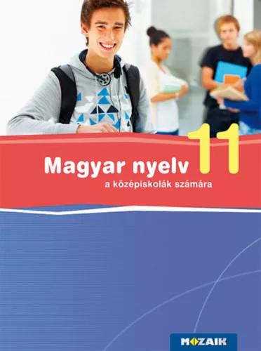 Fráter Adrienne: Magyar nyelv a középiskolák számára 11