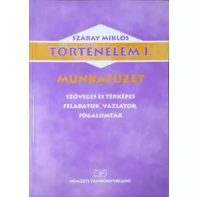 Száray Miklós: Történelem I. Munkafüzet
