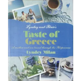 Lyndey Milan: Lyndey and Blair's Taste of Greece