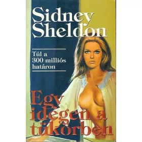 Sidney Sheldon: Egy idegen a tükörben