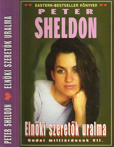 Peter Sheldon: Budai milliárdosok 7. Elnöki szeretők uralma