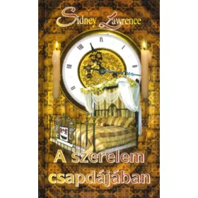 Sindey Lawrence: A szerelem csapdájában