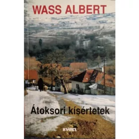Wass Albert: Átoksori kísértetek