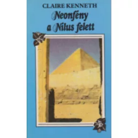 Claire Kenneth: Neonfény a nílus felett