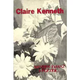 Claire Kenneth: Minden tavasz véget ér