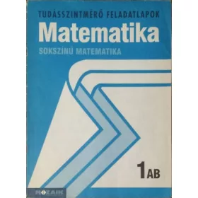   Árvainé, Lángné, Szabados: Tudásszintmérő SOKSZÍNŰ MATEMATIKA 1.o. AB. MS-2781