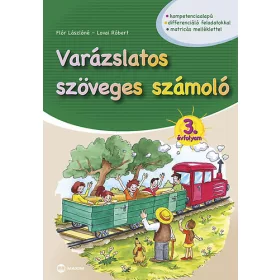   Lovai Róbert, Flór Lászlóné: Varázslatos szöveges számoló 3. évfolyam