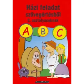   Bodnár Gézáné: Házi feladat szövegértésből 2. osztályosoknak