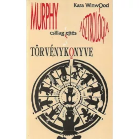 Kara Winwood: Murphy csillagfejtés törvénykönyve