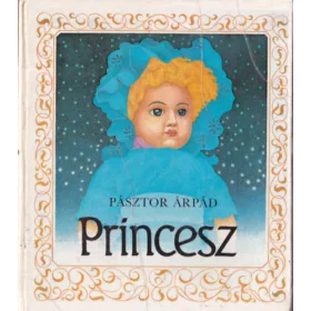 PÁSZTOR ÁRPÁD: Princesz