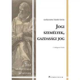   Sándor István (szerk.): Jogi személyek, gazdasági jog – jogi szakvizsga felkészítő kötet