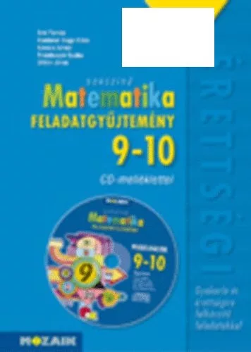 Árki Tamás, Konfárnénagy Klára, Kovács István, Trembeczki Csaba, Urbán János: Sokszínű matematika - Feladatgyűjtemény 9-10. osztály