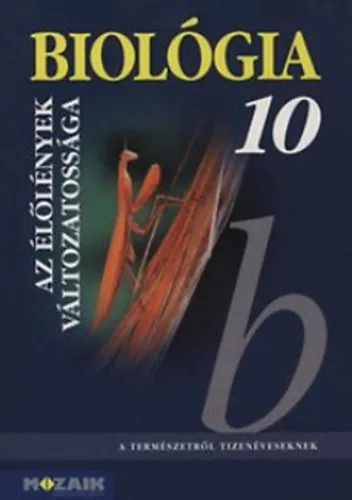 Gál Béla: Biológia 10. - Az élőlények változatossága