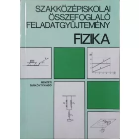   Páhán István: Szakközépiskolai összefoglaló feladatgyűjtemény. Fizika - 81308