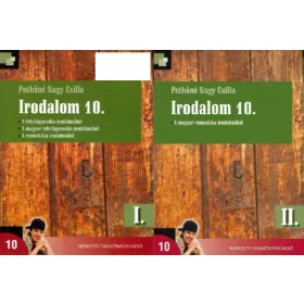 Pethőné Nagy Csilla: Irodalom 10. I-II. kötet