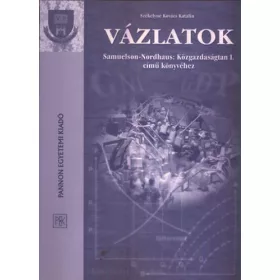   Székelyné Kovács Katalin: Vázlatok Samuelson-Nordhaus: Közgazdaságtan I. című könyvéhez