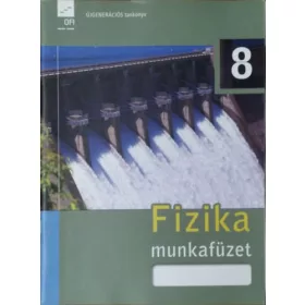 Sztanó Péterné (szerk.): Fizika 8. munkafüzet