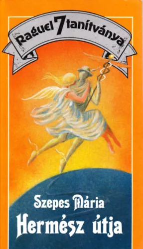 Szepes Mária: Hermész útja