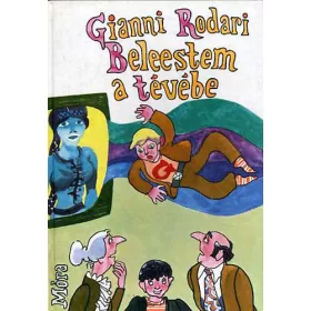 Gianni Rodari: Beleestem a tévébe