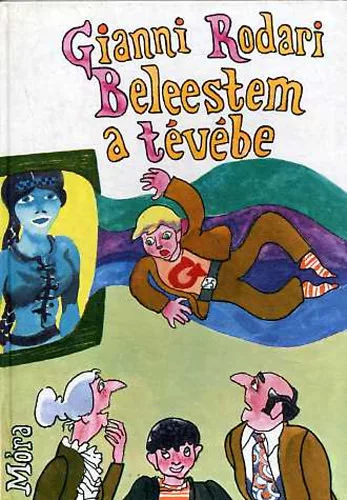 Gianni Rodari: Beleestem a tévébe