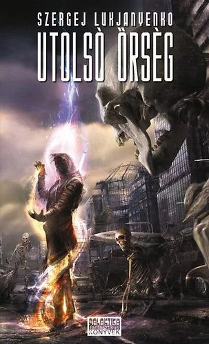 Szergej Lukjanyenko: Utolsó Őrség