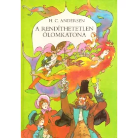 H. C. Andersen: A rendíthetetlen ólomkatona