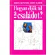 Skynner, R.-Cleese, J.: Hogyan éljük túl a családot?