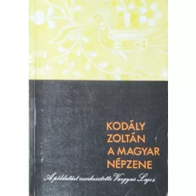 Kodály Zoltán: A magyar népzene