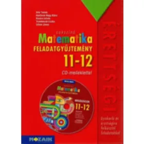   Árki Tamás,Kontárné Nagy Klára,Kovács István,Trembeczki Csaba,Urbán János: Sokszínű Matematika feladatgyűjtemény 11-12.
