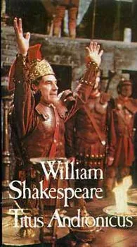 William Shakespeare: Titus Andronicus