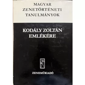   Bónis Ferenc (szerk.): Magyar zenetörténeti tanulmányok Kodály Zoltán emlékére