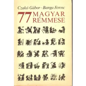 Czakó Gábor-Banga Ferenc: 77 magyar rémmese