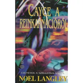 Noel Langley: Cayce a reinkarnációról