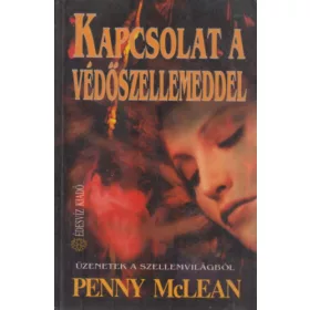 Penny McLean: Kapcsolat a védőszellemeddel