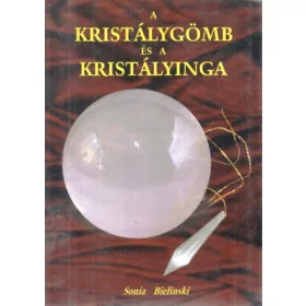 Sonia Bielinski: A kristálygömb és a kristályinga