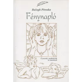 Balogh Piroska: Fénynapló