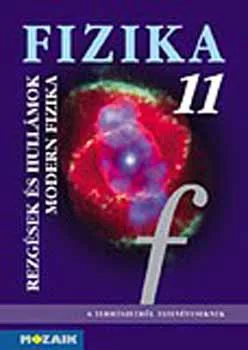 Halász; Szűcs; Jurisits: Fizika 11. - Rezgések és hullámok. Modern fiz. tk.
