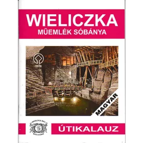 Wieliczka műemlék sóbánya, turista útvonal - Útikalauz