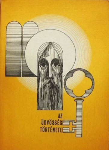 Az üdvösség története (hittankönyv 10-12 éveseknek)