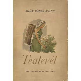 Mulk Radzs Anand: Tealevél
