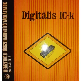 Magyari Béla: Digitális IC-k (74-es sorozat)