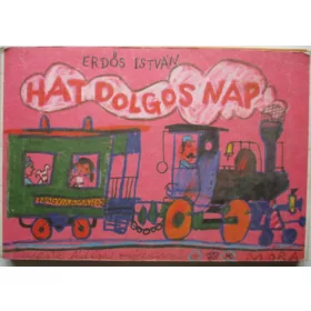 Erdős István: Hat dolgos nap