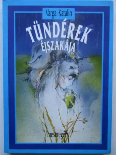 Varga Katalin: Tündérek éjszakája