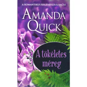 Amanda Quick: A tökéletes méreg