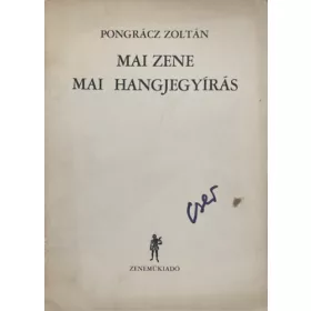 Pongrácz Zoltán: Mai zene - mai hangjegyírás